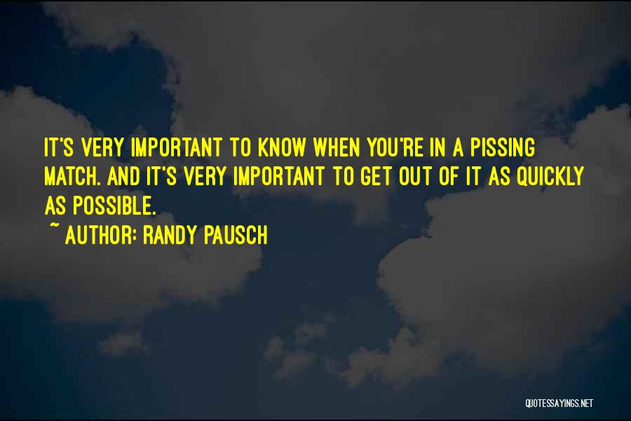Not Pissing Me Off Quotes By Randy Pausch