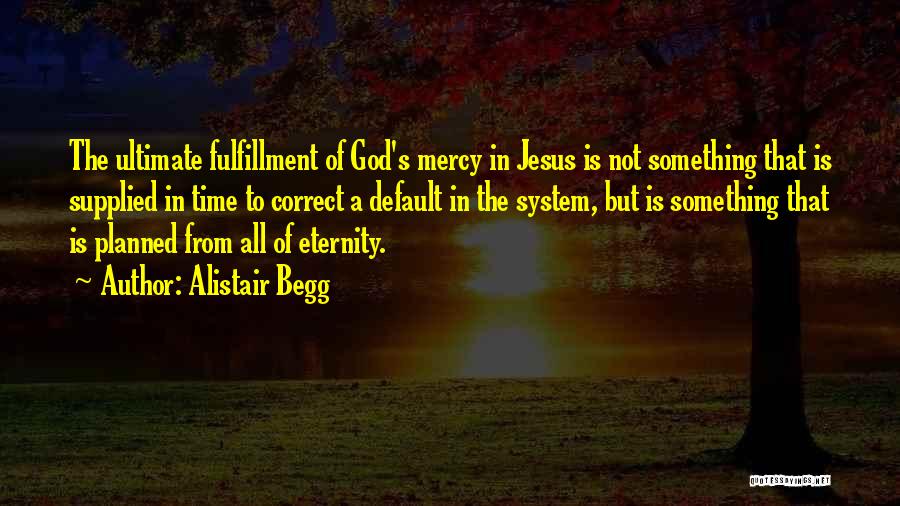 Not Planned Quotes By Alistair Begg