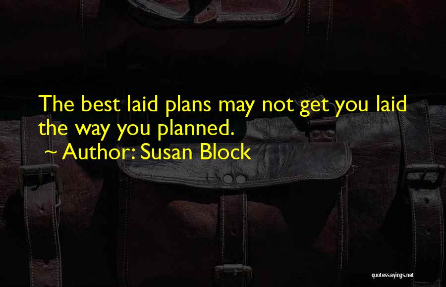 Not Planned Quotes By Susan Block