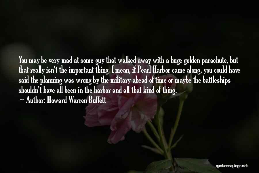 Not Planning Ahead Quotes By Howard Warren Buffett