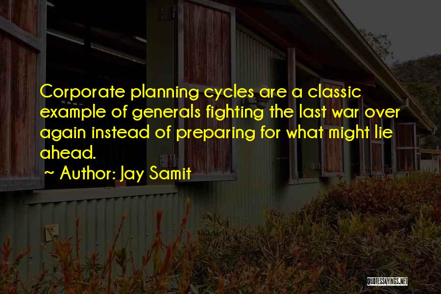 Not Planning Ahead Quotes By Jay Samit