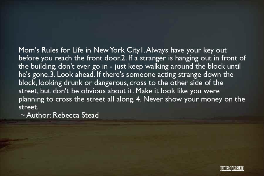 Not Planning Ahead Quotes By Rebecca Stead