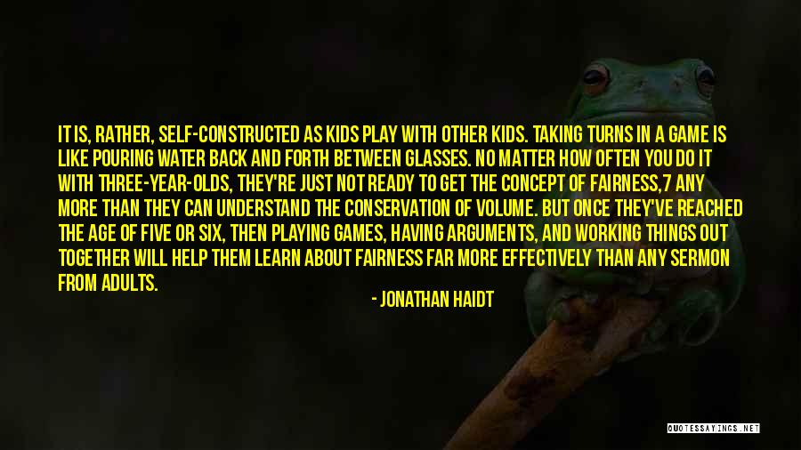 Not Playing Games Quotes By Jonathan Haidt