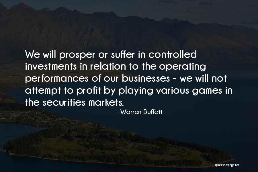 Not Playing Games Quotes By Warren Buffett