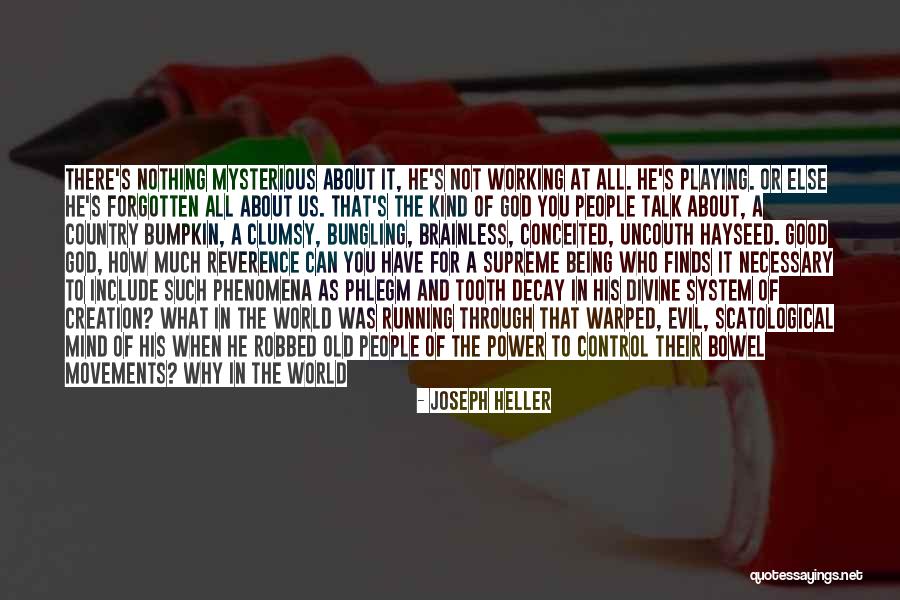 Not Playing God Quotes By Joseph Heller