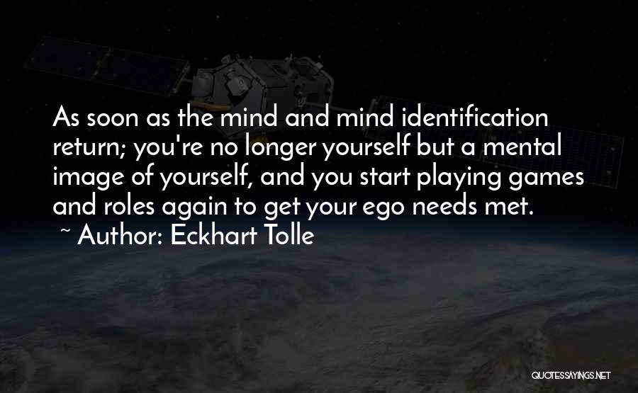 Not Playing Mind Games Quotes By Eckhart Tolle