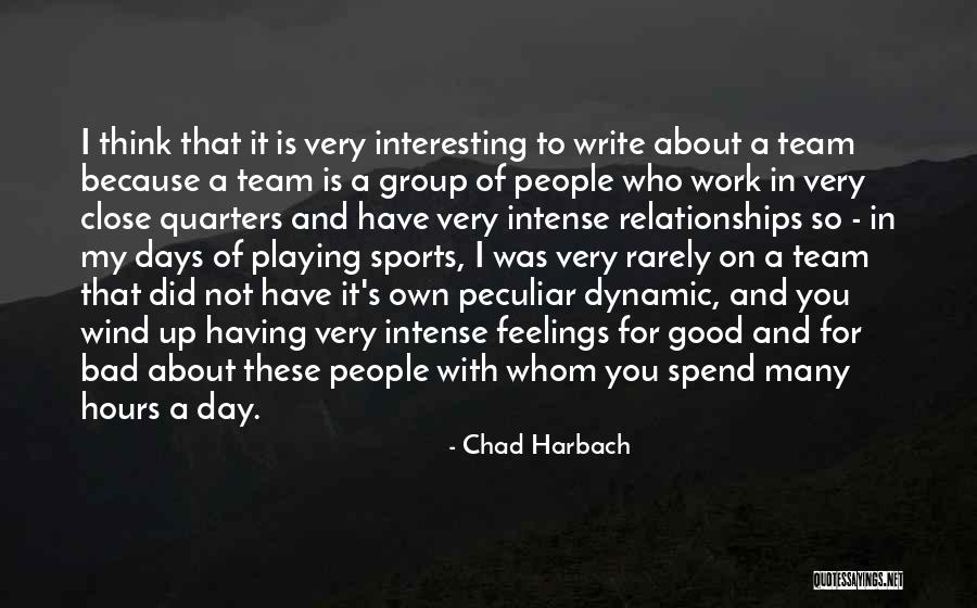 Not Playing Sports Quotes By Chad Harbach