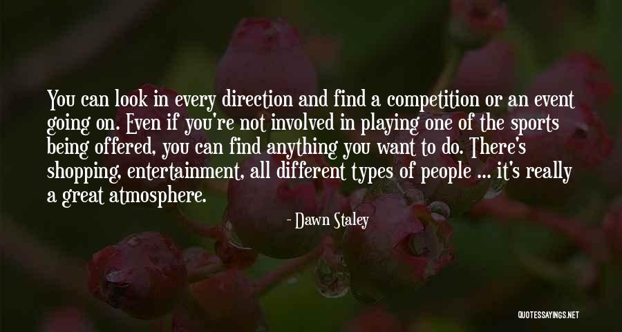 Not Playing Sports Quotes By Dawn Staley