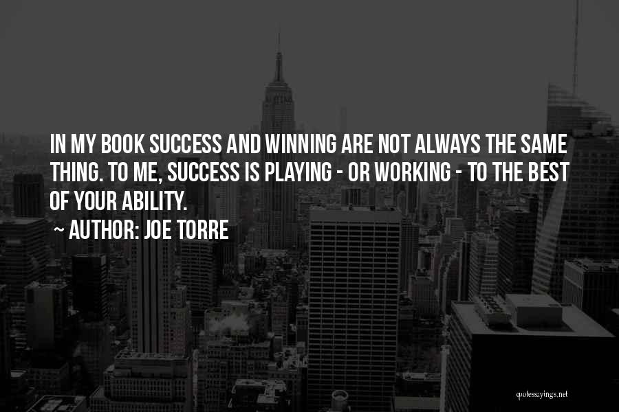 Not Playing Sports Quotes By Joe Torre