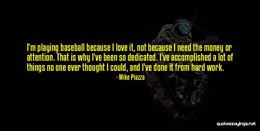 Not Playing Sports Quotes By Mike Piazza