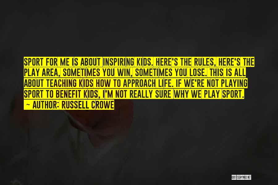 Not Playing Sports Quotes By Russell Crowe