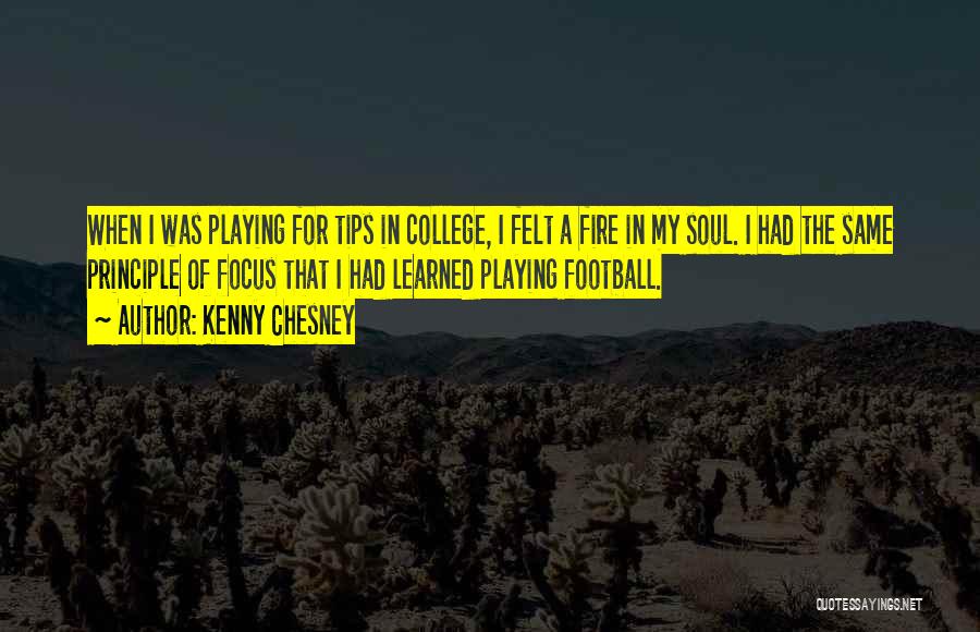 Not Playing With Fire Quotes By Kenny Chesney