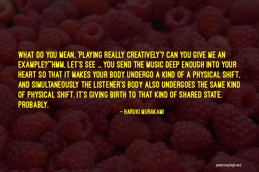 Not Playing With My Heart Quotes By Haruki Murakami