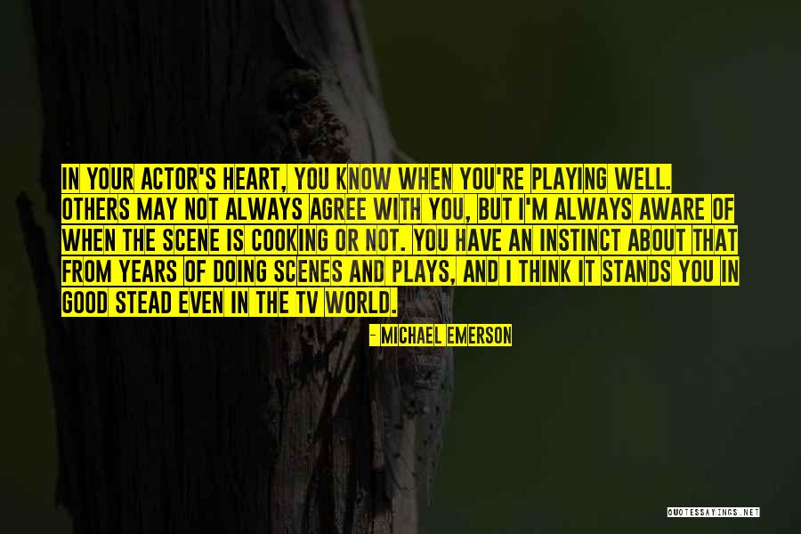 Not Playing With My Heart Quotes By Michael Emerson