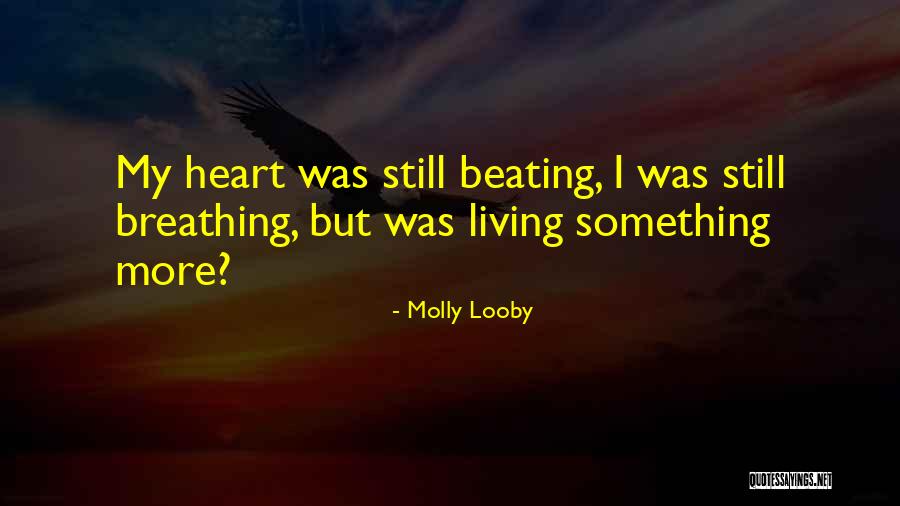 Not Playing With My Heart Quotes By Molly Looby