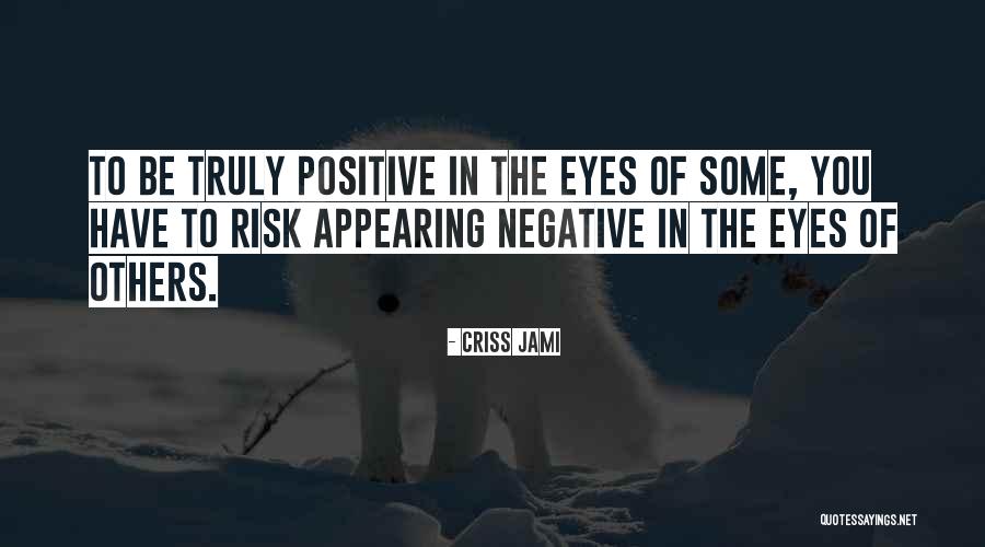 Not Pleasing Others Quotes By Criss Jami Not Pleasing Others Quotes By Criss Jami