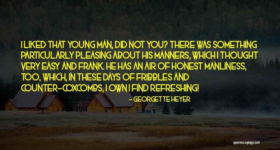 Not Pleasing You Quotes By Georgette Heyer