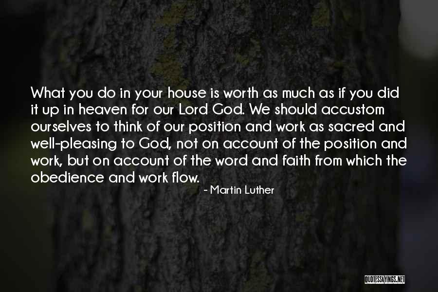 Not Pleasing You Quotes By Martin Luther