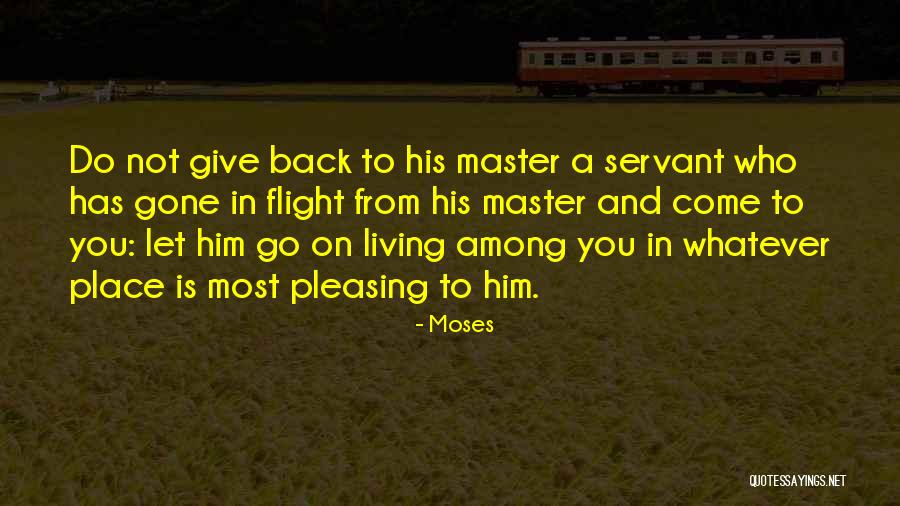 Not Pleasing You Quotes By Moses