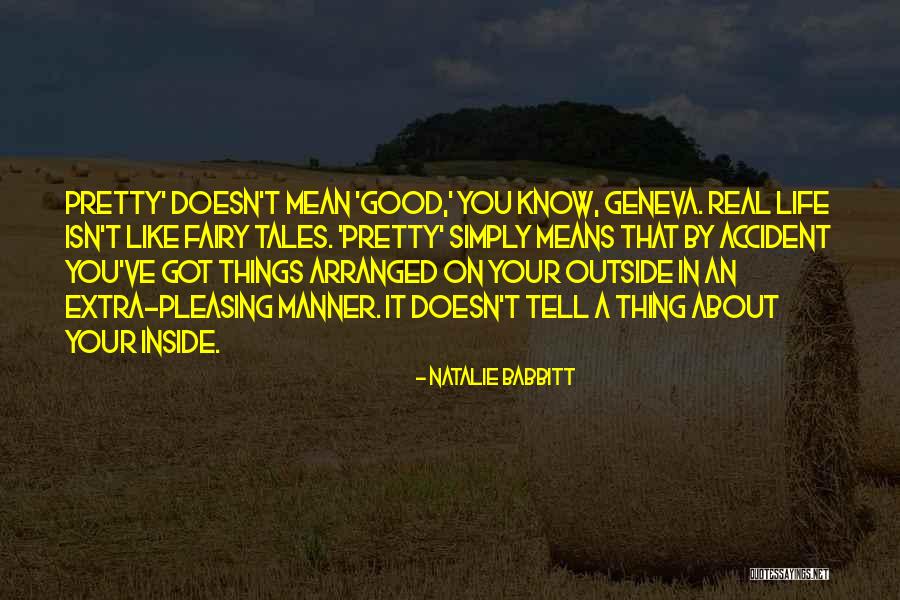 Not Pleasing You Quotes By Natalie Babbitt