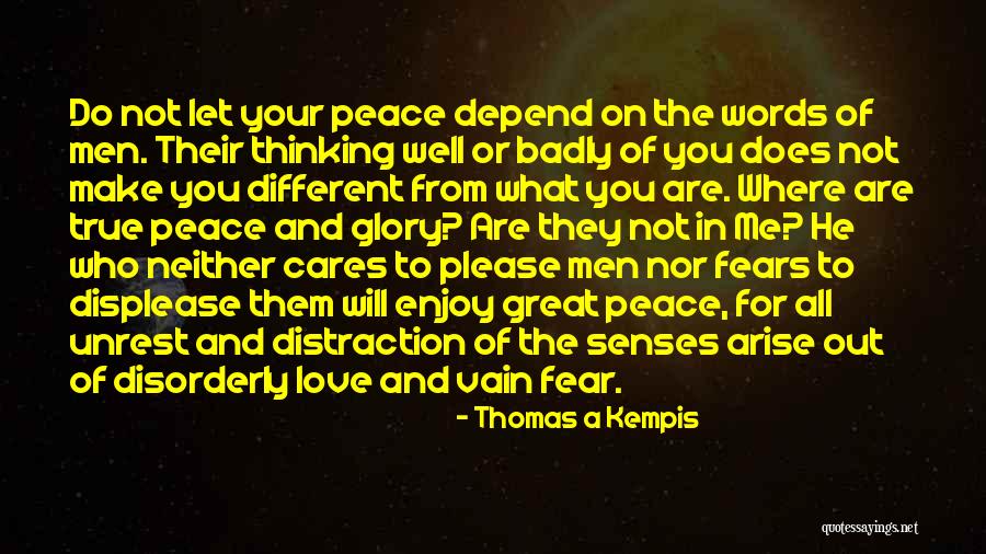 Not Pleasing You Quotes By Thomas A Kempis