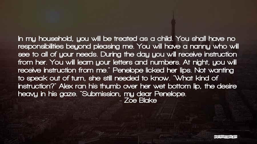 Not Pleasing You Quotes By Zoe Blake