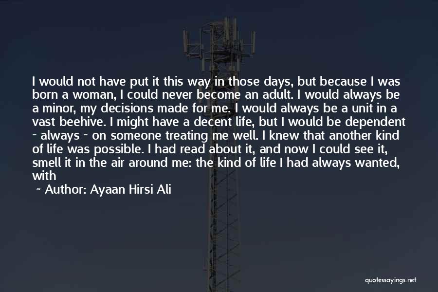 Not Possible For Me Quotes By Ayaan Hirsi Ali