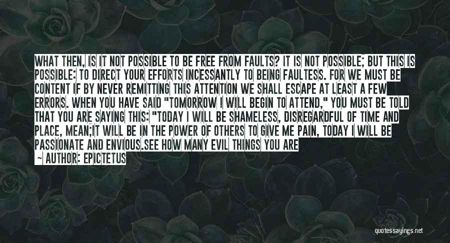 Not Possible For Me Quotes By Epictetus
