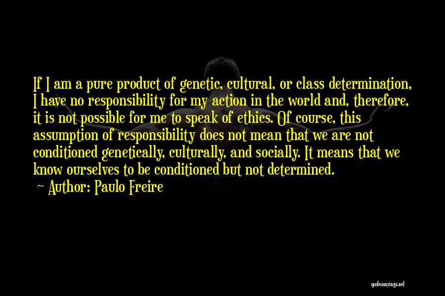 Not Possible For Me Quotes By Paulo Freire