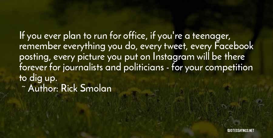 Not Posting Everything Quotes By Rick Smolan