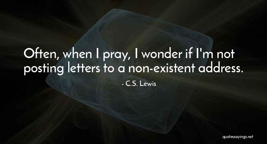 Not Posting Quotes By C.S. Lewis Not Posting Quotes By C.S. Lewis