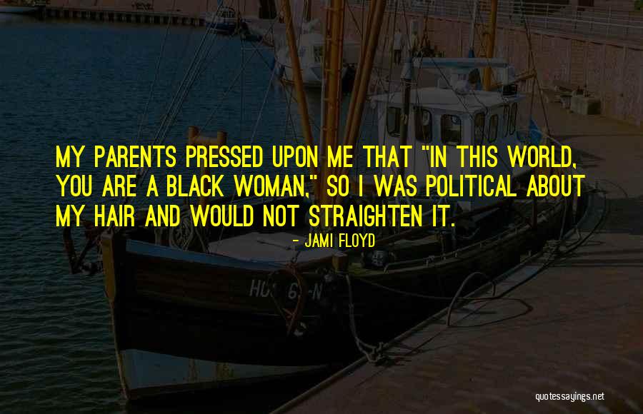 Not Pressed Quotes By Jami Floyd Not Pressed Quotes By Jami Floyd