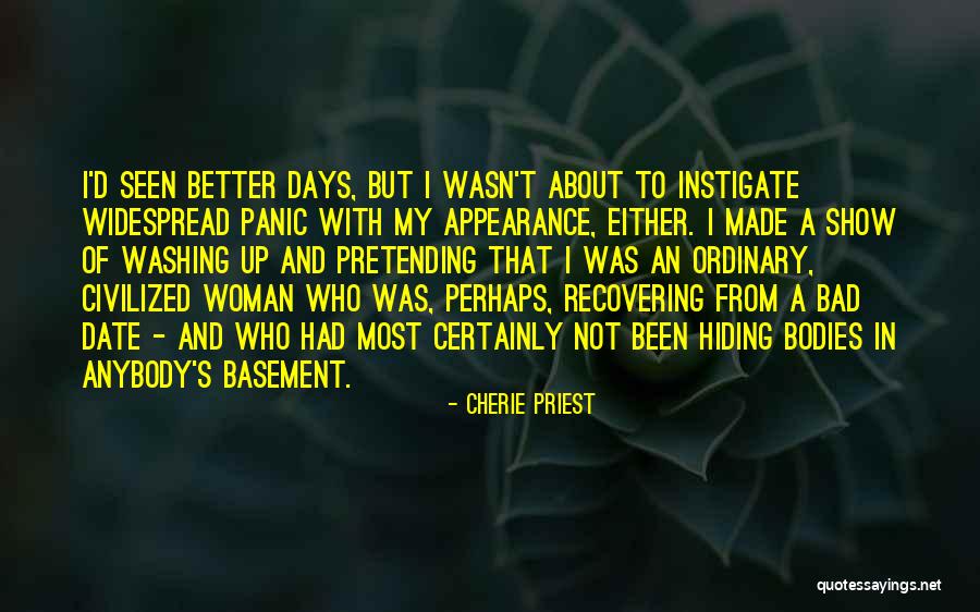 Not Pretending Quotes By Cherie Priest