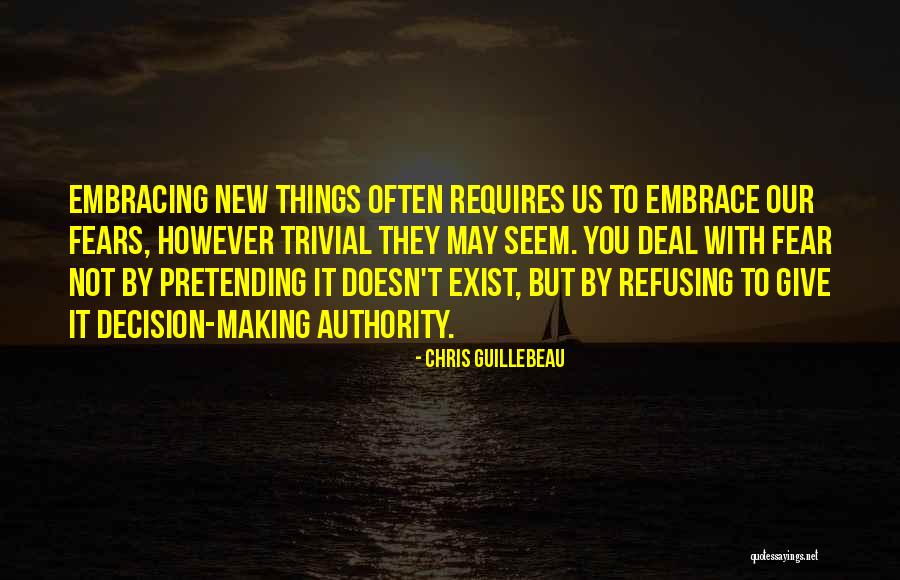 Not Pretending Quotes By Chris Guillebeau