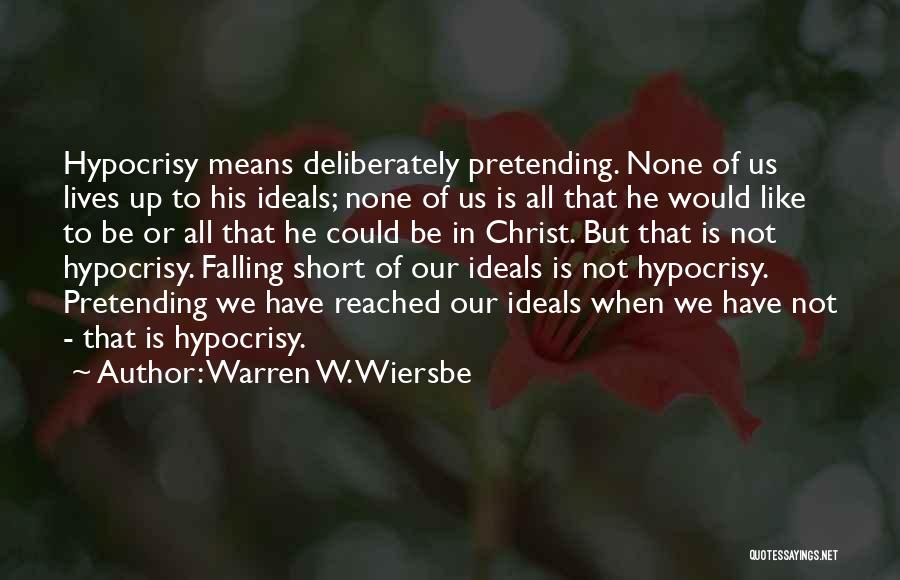 Not Pretending Quotes By Warren W. Wiersbe