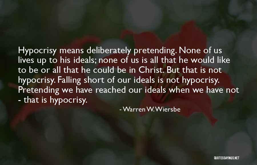 Not Pretending Quotes By Warren W. Wiersbe