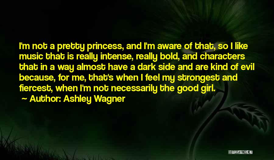 Not Pretty Girl Quotes By Ashley Wagner