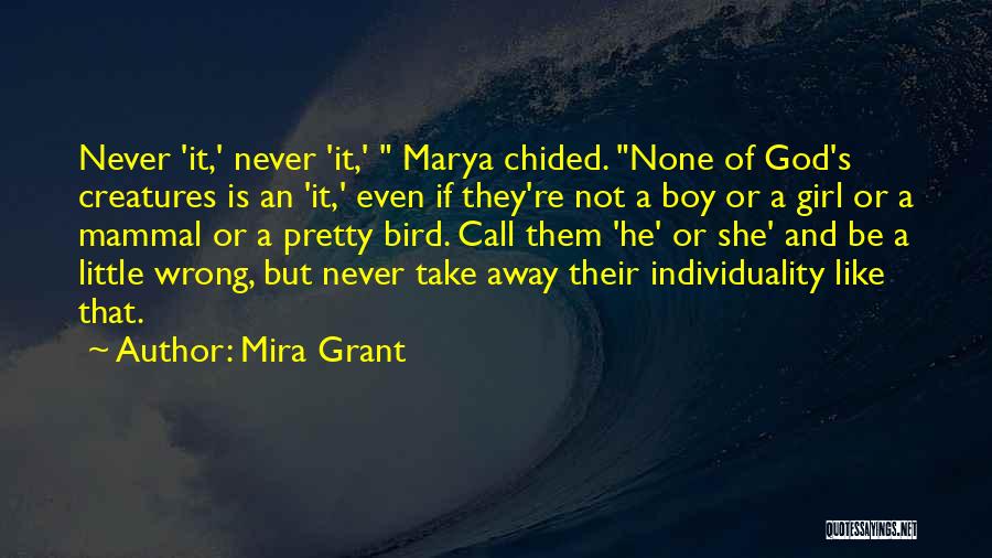 Not Pretty Girl Quotes By Mira Grant