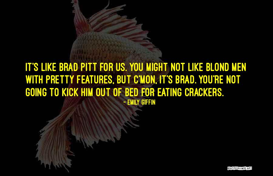Not Pretty Quotes By Emily Giffin Not Pretty Quotes By Emily Giffin