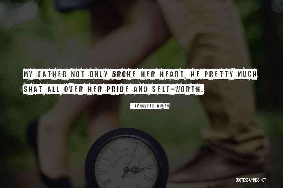Not Pretty Quotes By Jennifer Niven Not Pretty Quotes By Jennifer Niven