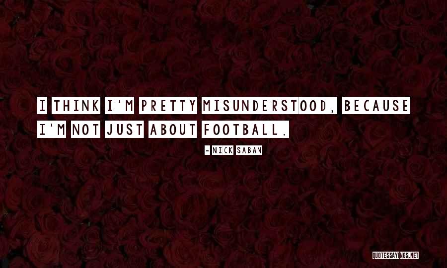Not Pretty Quotes By Nick Saban Not Pretty Quotes By Nick Saban