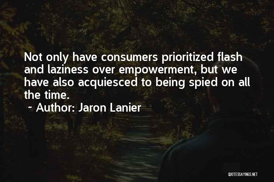 Not Prioritized Quotes By Jaron Lanier