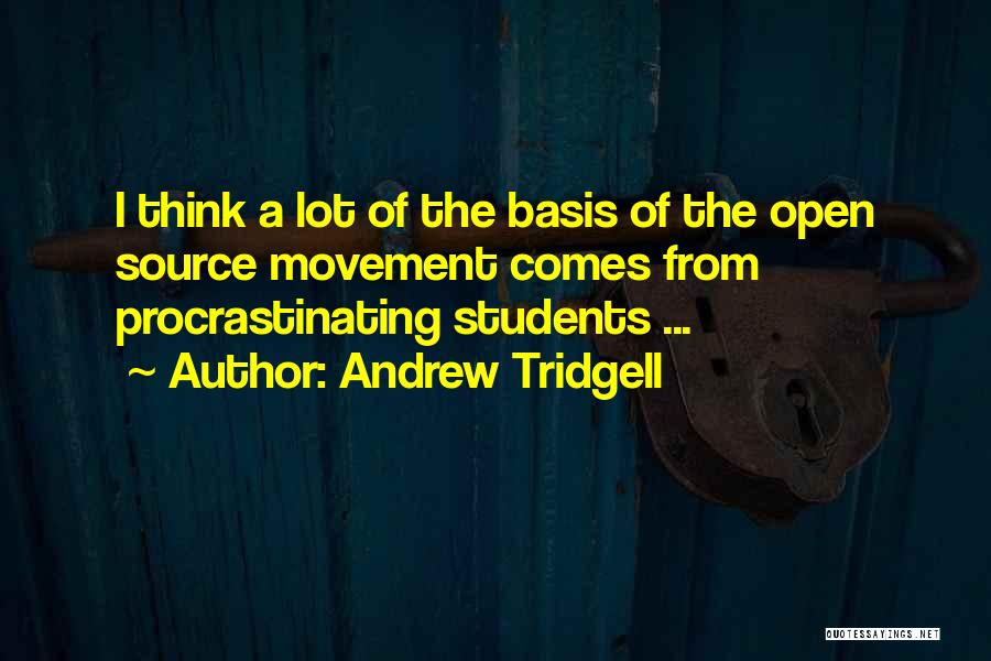 Not Procrastinating Quotes By Andrew Tridgell