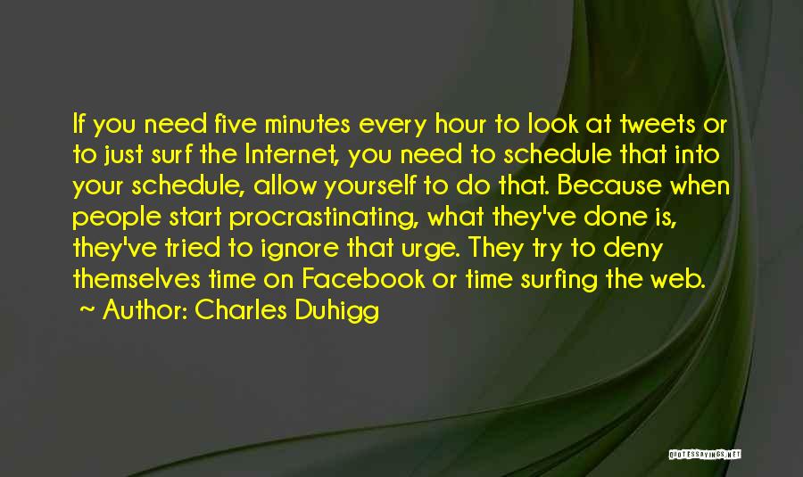 Not Procrastinating Quotes By Charles Duhigg