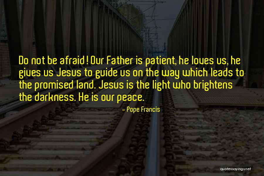 Not Promised Quotes By Pope Francis Not Promised Quotes By Pope Francis