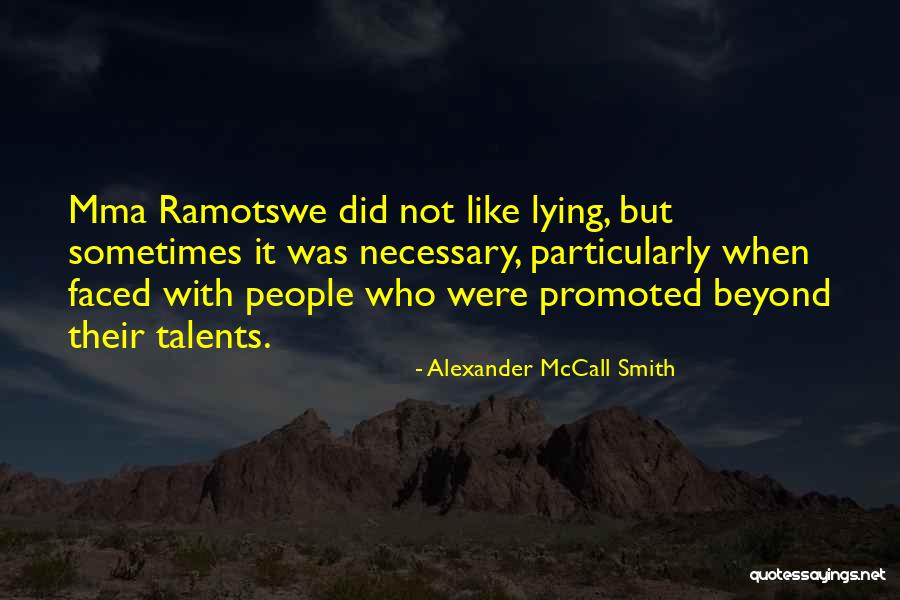 Not Promoted Quotes By Alexander McCall Smith Not Promoted Quotes By Alexander McCall Smith
