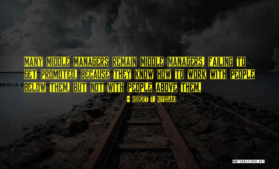 Not Promoted Quotes By Robert T. Kiyosaki Not Promoted Quotes By Robert T. Kiyosaki