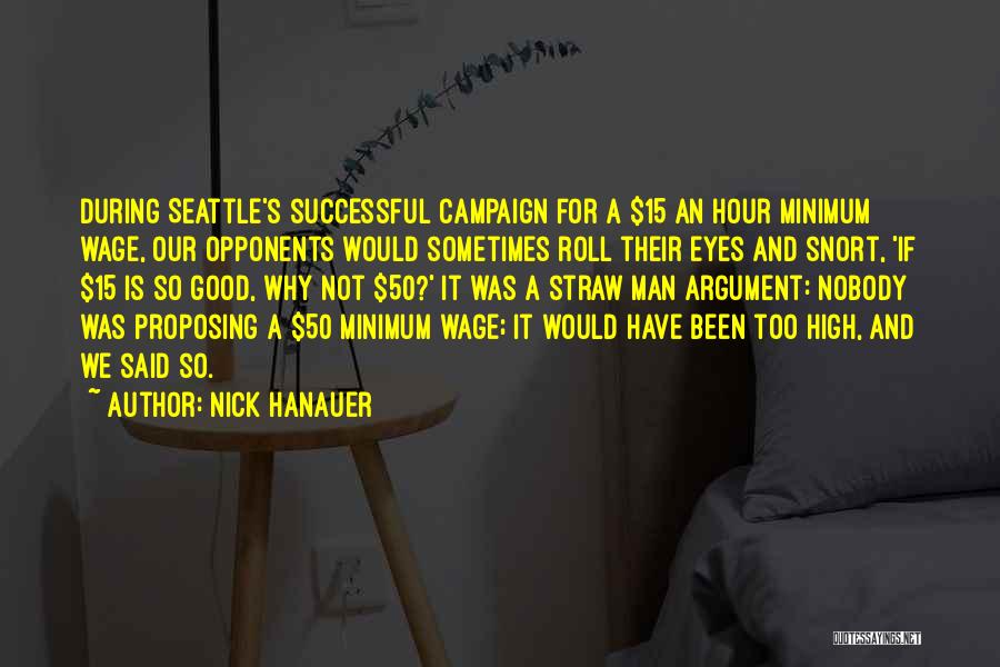 Not Proposing Quotes By Nick Hanauer