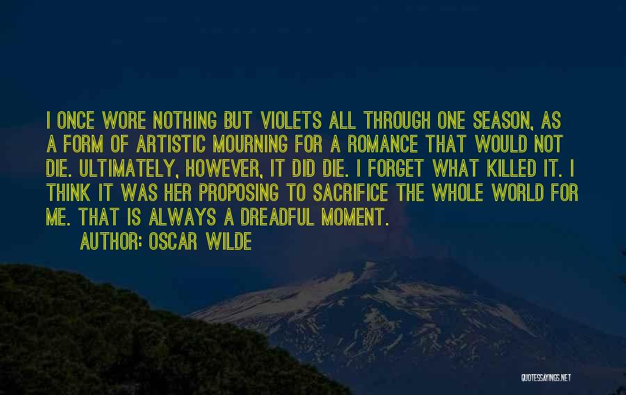 Not Proposing Quotes By Oscar Wilde