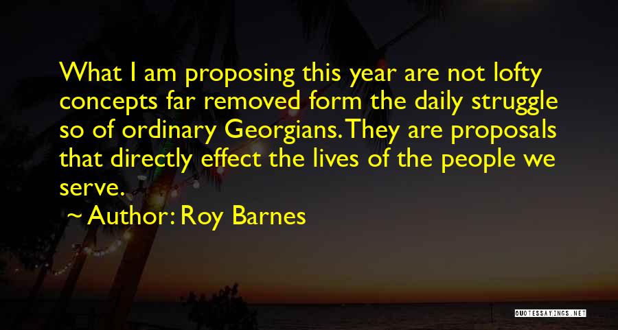 Not Proposing Quotes By Roy Barnes